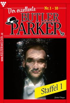 Читать Der exzellente Butler Parker Staffel 1 – Kriminalroman - Günter Dönges
