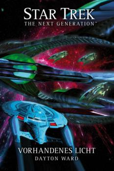 Читать Star Trek - The Next Generation: Vorhandenes Licht - Dayton Ward