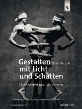 Читать Gestalten mit Licht und Schatten - Oliver Rausch