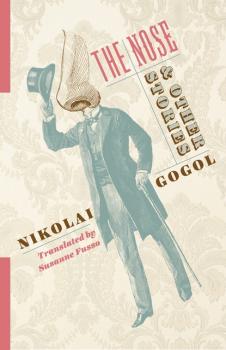 Читать The Nose and Other Stories - Nikolai Gogol