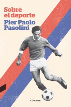 Читать Sobre el deporte - Pier Paolo Pasolini