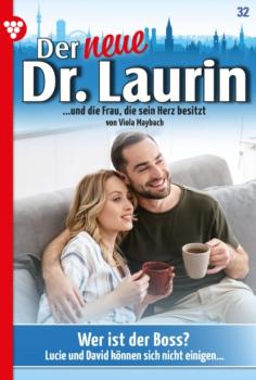 Читать Der neue Dr. Laurin 32 – Arztroman - Viola Maybach