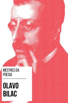 Читать Mestres da Poesia - Olavo Bilac - August Nemo