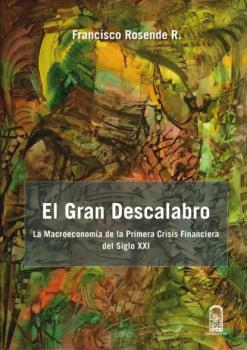 Читать El gran descalabro - Francisco Rosende
