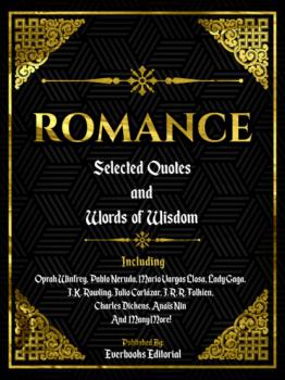 Читать Romance: Selected Quotes And Words Of Wisdom - Everbooks Editorial