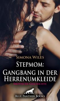 Читать Stepmom: Gangbang in der Herrenumkleide | Erotische Geschichte - Simona Wiles