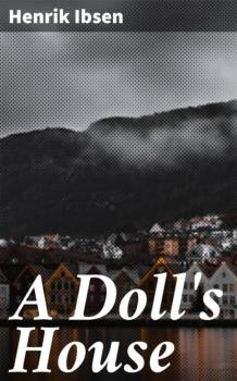 Читать A Doll's House - Henrik Ibsen
