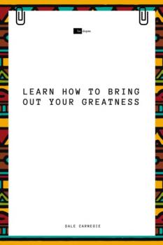 Читать Learn How to Bring Out Your Greatness - Sheba Blake