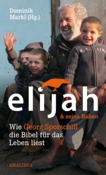 Читать Elijah & seine Raben - Georg Sporschill