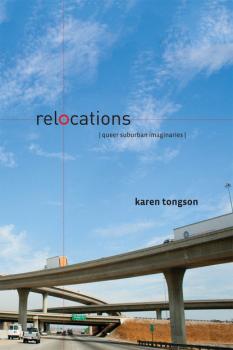 Читать Relocations - Karen Tongson