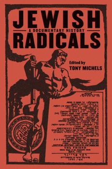 Читать Jewish Radicals - Tony Michels