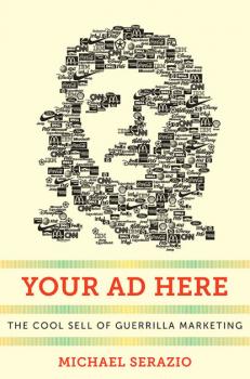 Читать Your Ad Here - Michael Serazio
