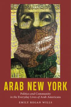 Читать Arab New York - Emily Regan Wills