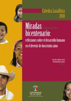 Читать Miradas prospectivas desde el bicentenario - Jorge Eliécer Martínez Posada