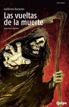 Читать Las vueltas de la muerte - Guillermo Barrantes