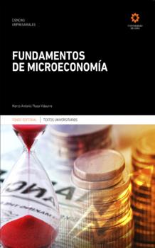 Читать Fundamentos de microeconomía - Marco Antonio Plaza Vidaurre