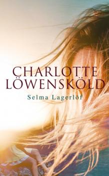 Читать Charlotte Löwensköld - Selma Lagerlöf