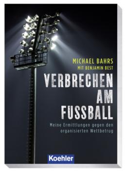 Читать VERBRECHEN AM FUSSBALL - Michael Bahrs