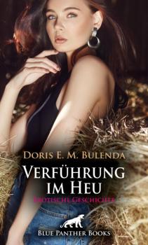 Читать Verführung im Heu | Erotische Geschichte - Doris E. M. Bulenda
