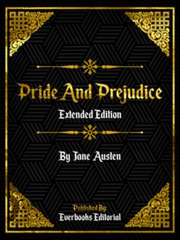 Читать Pride And Prejudice (Extended Edition) – By Jane Austen - Everbooks Editorial