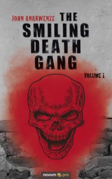 Читать The Smiling Death Gang - John Anakwenze