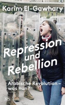 Читать Repression und Rebellion - Karim El-Gawhary