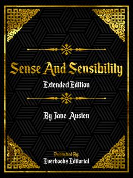 Читать Sense And Sensibility (Extended Edition) – By Jane Austen - Everbooks Editorial
