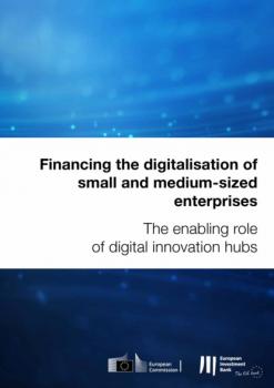 Читать Financing the digitalisation of small and medium-sized enterprises - Группа авторов