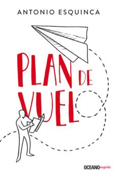 Читать Plan de vuelo - Antonio Esquinca