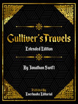 Читать Gulliver's Travels (Extended Edition) – By Jonathan Swift - Everbooks Editorial