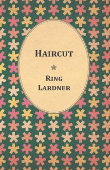 Читать Haircut - Lardner Ring