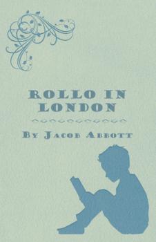 Читать Rollo in London - Jacob Abbott