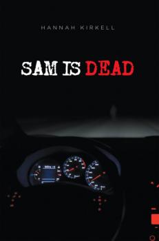 Читать Sam is Dead - Hannah Kirkell