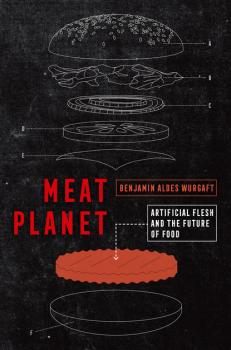 Читать Meat Planet - Benjamin Aldes Wurgaft
