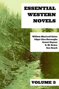 Читать Essential Western Novels - Volume 3 - Edgar Rice Burroughs