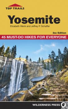 Читать Top Trails: Yosemite - Elizabeth Wenk