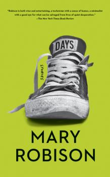 Читать Days - Mary Robison