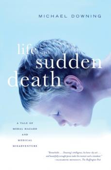 Читать Life with Sudden Death - Michael Downing