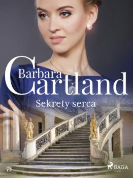 Читать Sekrety serca - Ponadczasowe historie miłosne Barbary Cartland - Barbara Cartland