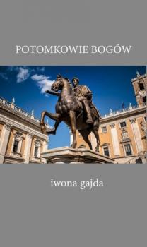 Читать Potomkowie Bogów - Iwona Gajda