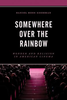 Читать Somewhere Over the Rainbow - Daniel Ross Goodman