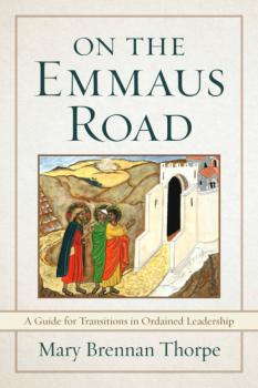 Читать On the Emmaus Road - Mary Brennan Thorpe