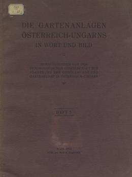 Читать Die Gartenanlagen Osterreich-Ungarns in Wort und Bild. Heft 5 - Коллектив авторов