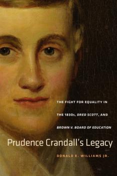 Читать Prudence Crandall’s Legacy - Donald E. Williams