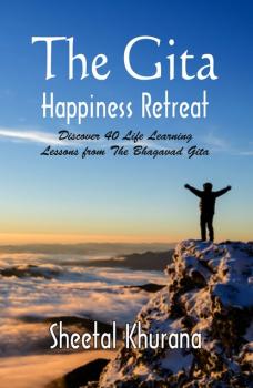 Читать The Gita Happiness Retreat - Sheetal
