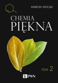 Читать Chemia Piękna Tom 2 - Marcin Molski