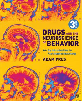 Читать Drugs and the Neuroscience of Behavior - Adam Prus