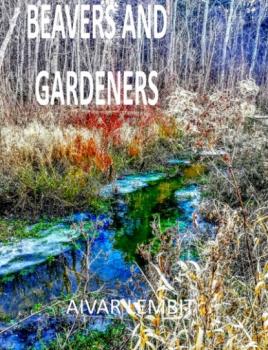 Читать Beavers and Gardeners - Aivar Lembit