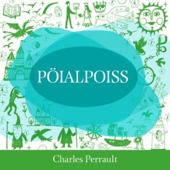 Читать Pöialpoiss - Charles Perrault