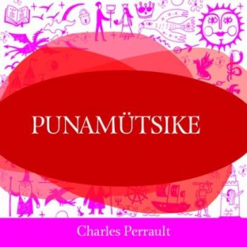 Читать Punamütsike - Charles Perrault